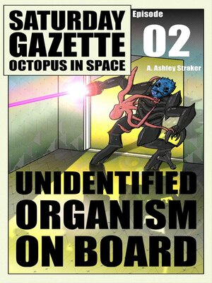cover image of Saturday Gazette--Octopus in Space--Episode 2